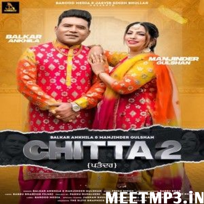 Chitta 2 Balkar Ankhila, Manjinder Gulshan-(MeetMp3.In).mp3