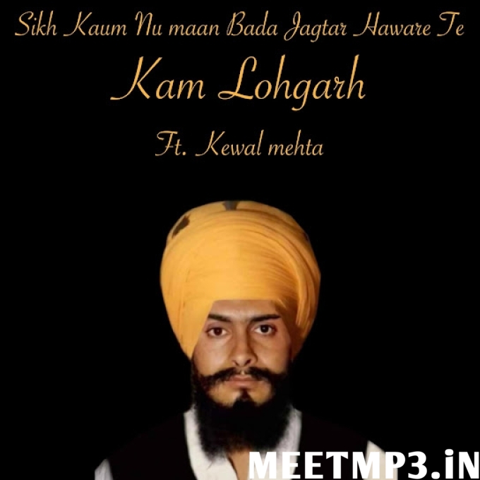 Sikh Kaum Nu Maan Bada Jagtar-(MeetMp3.In).mp3