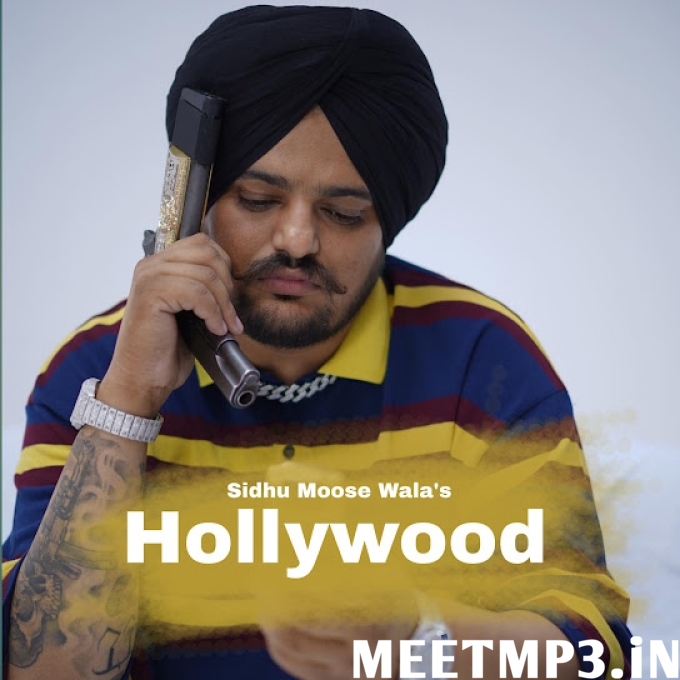 Hollywood Sidhu Moose Wala-(MeetMp3.In).mp3
