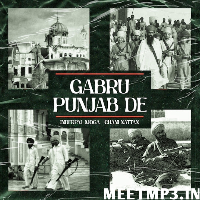 Gabru Punjab De Inderpal Moga, Chani Nattan-(MeetMp3.In).mp3