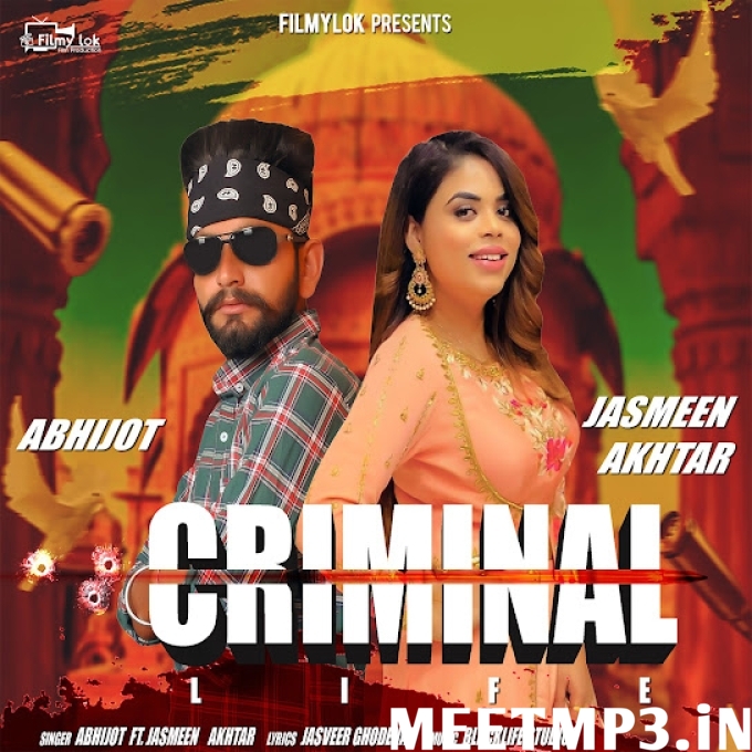 Criminal Life Abhijot, Jasmeen Akhtar-(MeetMp3.In).mp3