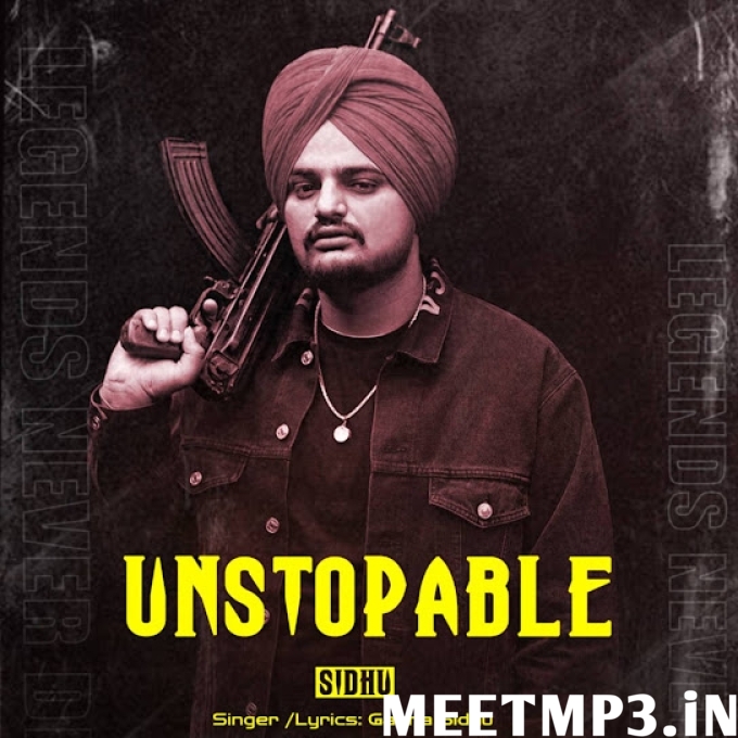 Unstopable Sidhu Gagna Sidhu-(MeetMp3.In).mp3