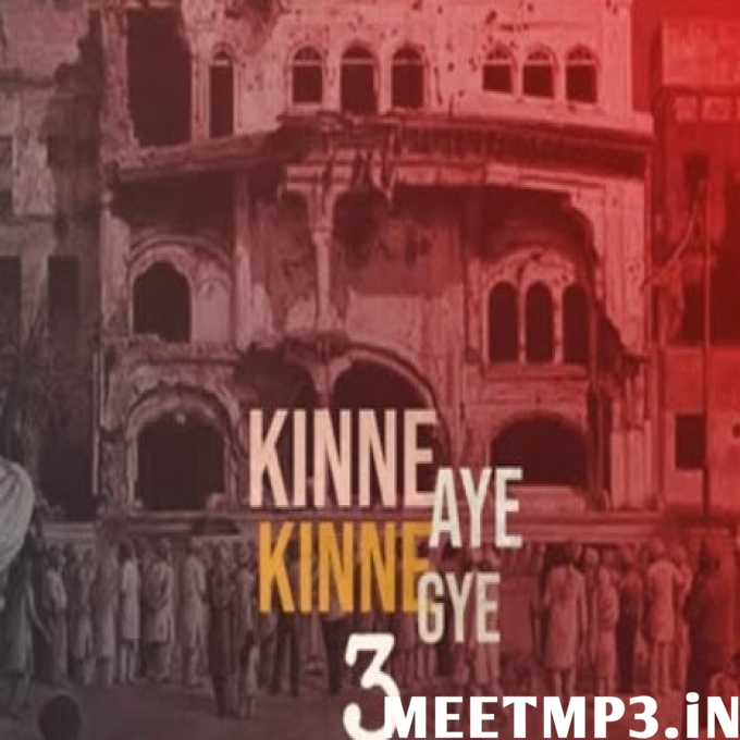 Kinne Aye Kinne Gye 3 Ranjit Bawa-(MeetMp3.In).mp3