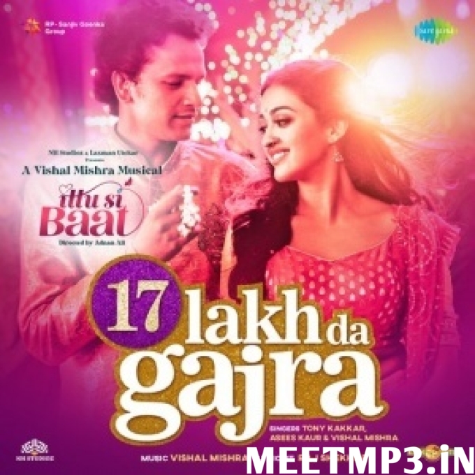 17 Lakh Da Gajra - Tony Kakkar, Asees Kaur-(MeetMp3.In).mp3