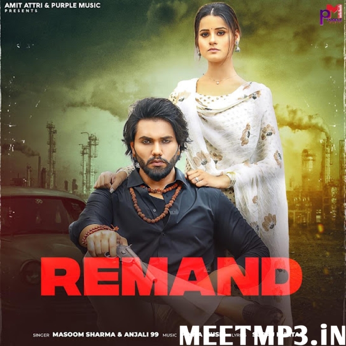 Remand Masoom Sharma-(MeetMp3.In).mp3