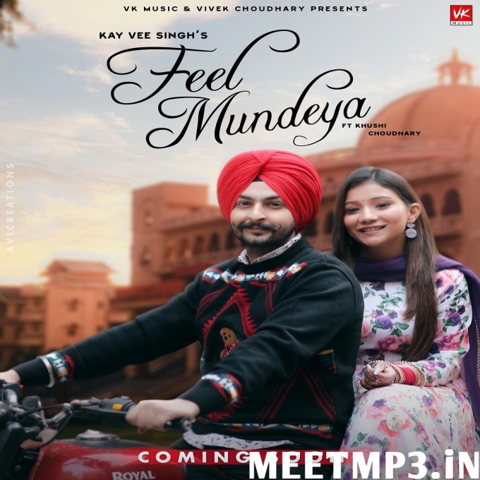 Feel Mundeya - Kay Vee Singh-(MeetMp3.In).mp3