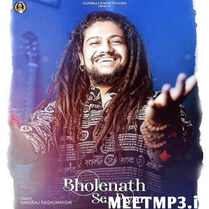 Bholenath Se Pyar Hansraj Raghuwanshi-(MeetMp3.In).mp3