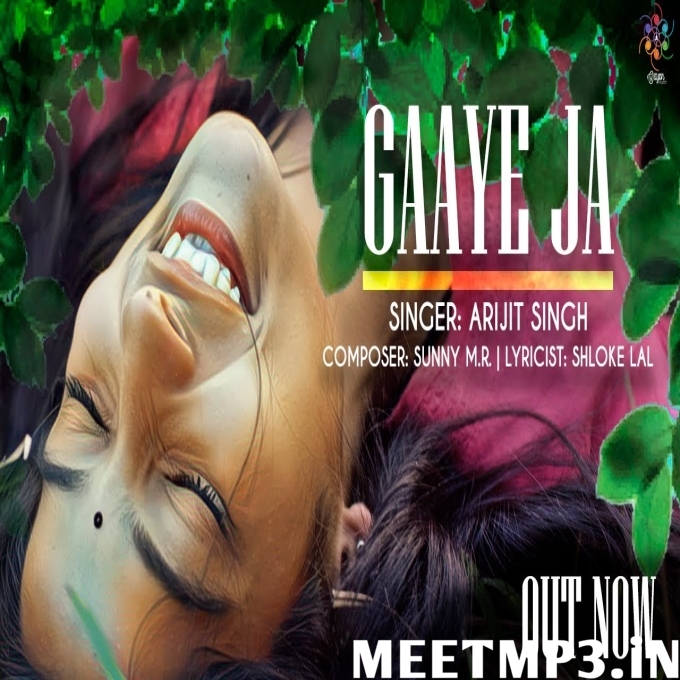 Gaaye Ja Arijit Singh-(MeetMp3.In).mp3