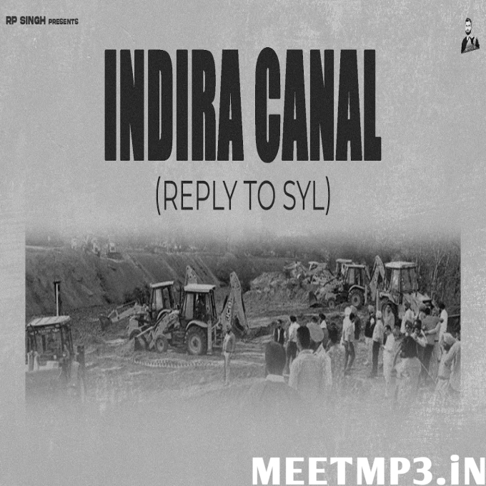 INDIRA CANAL (Reply To SYL) RP Singh-(MeetMp3.In).mp3