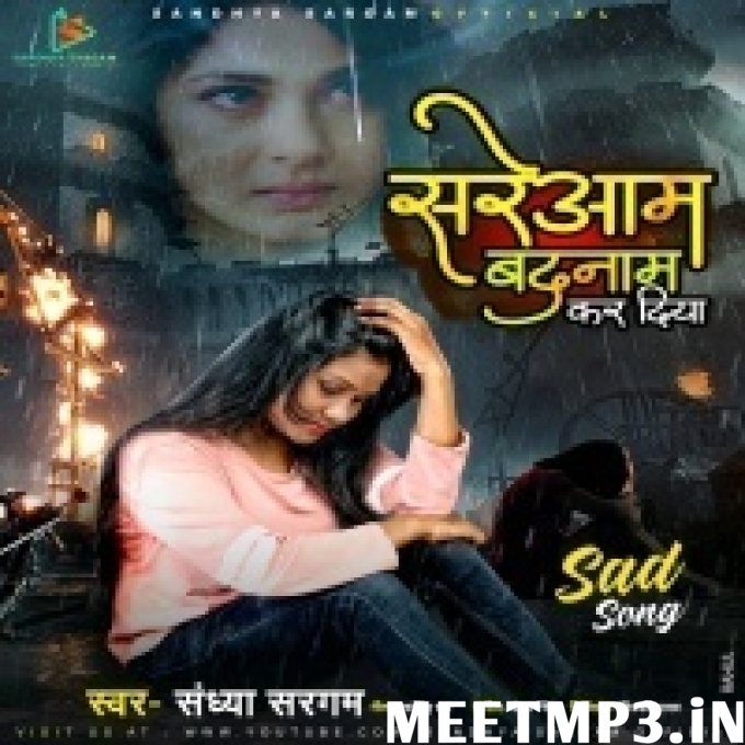 Mere Dil Ko Tune Sareaam Badnaam Kar Diya Sandhya Sargam-(MeetMp3.In).mp3