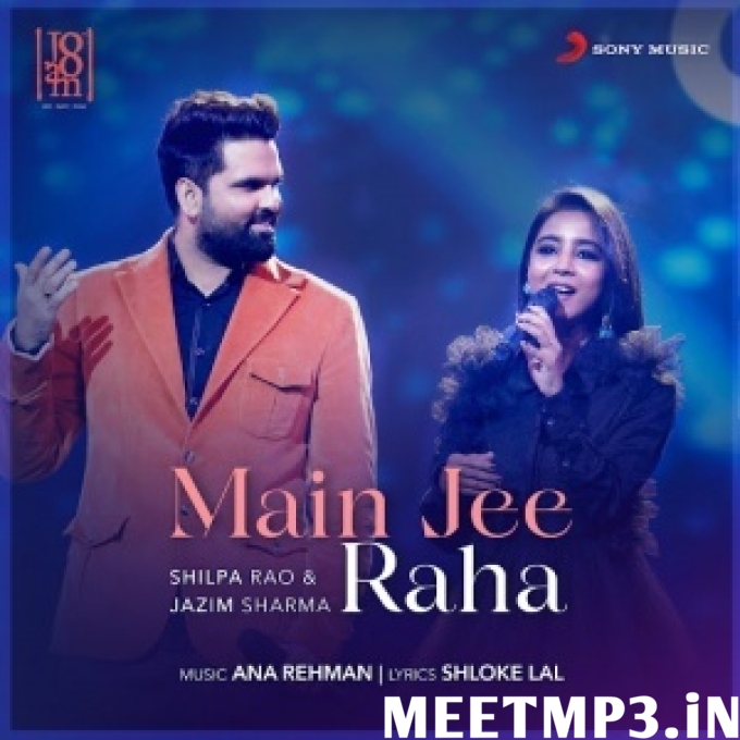 Main Jee Raha Shilpa Rao-(MeetMp3.In).mp3