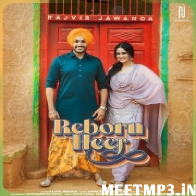 Reborn Heer Rajvir Jawanda-(MeetMp3.In).mp3