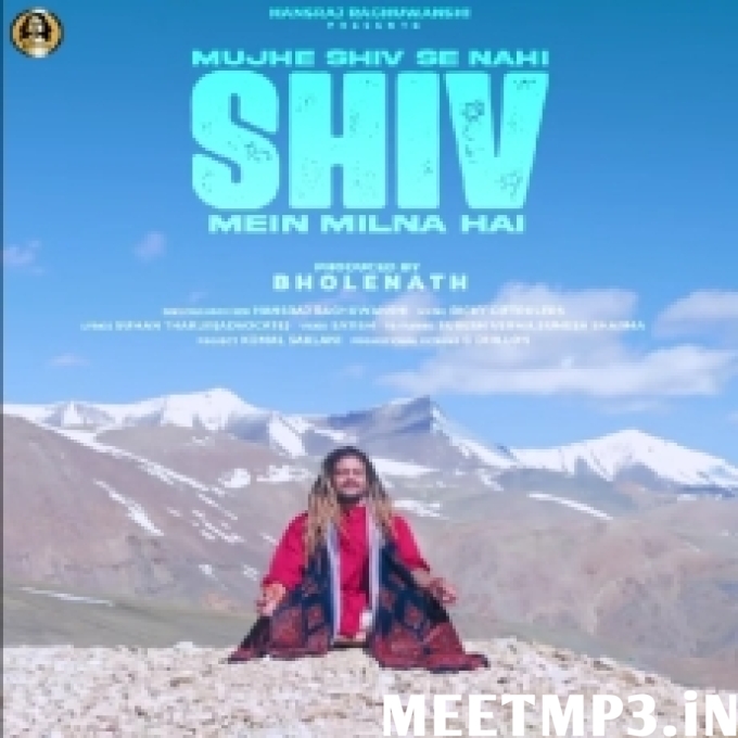 Mujhe Shiv Se Nahi Shiv Mein Milna Hai Hansraj Raghuwanshi-(MeetMp3.In).mp3
