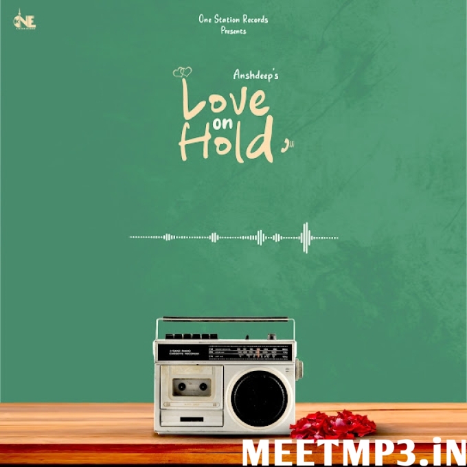 Love On Hold Anshdeep-(MeetMp3.In).mp3