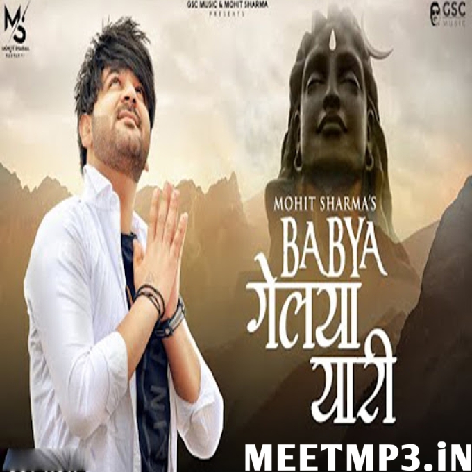 Baba Gelya Yaari Mohit Sharma-(MeetMp3.In).mp3
