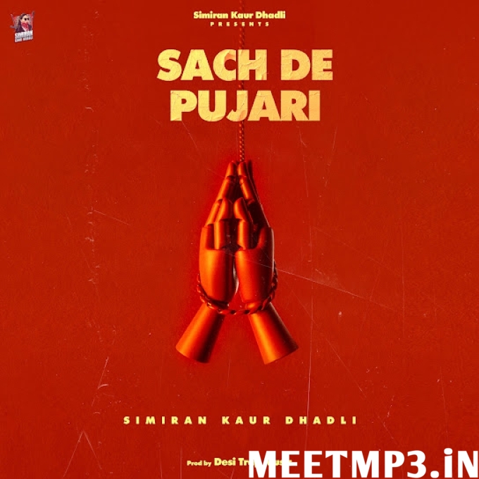 Sach De Pujari Simiran Kaur Dhadli-(MeetMp3.In).mp3