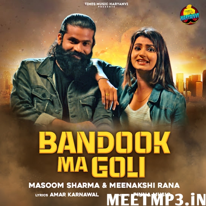 Bandook Ma Goli Masoom Sharma-(MeetMp3.In).mp3