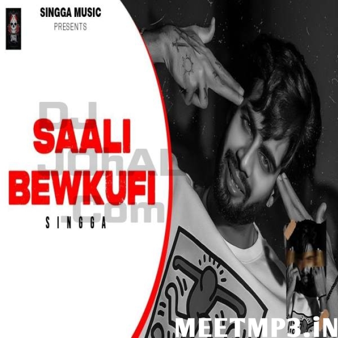 Saali Bewkufi Singga-(MeetMp3.In).mp3