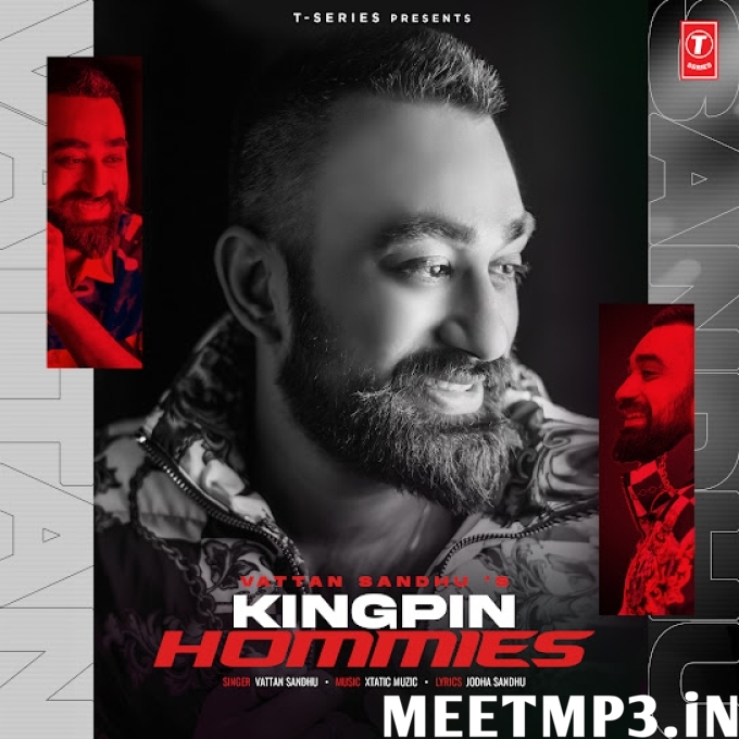 Kingpin Hommies Vattan Sandhu-(MeetMp3.In).mp3
