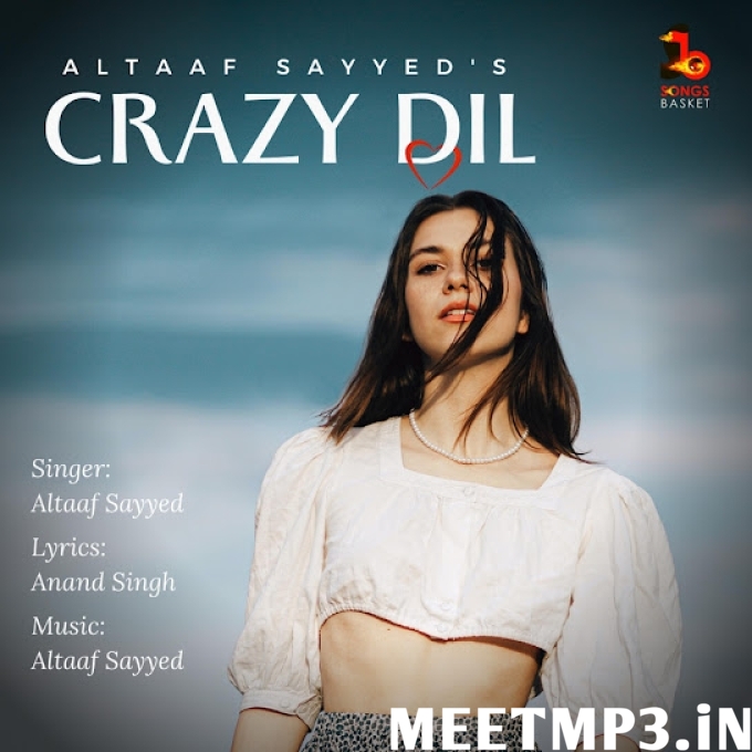 Crazy Dil Altaaf Sayyed-(MeetMp3.In).mp3