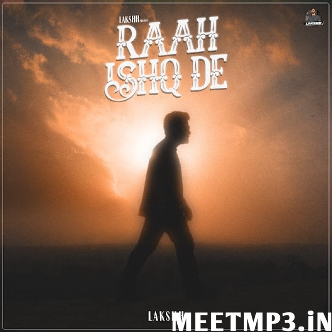 Raahe ishq De Lakshh-(MeetMp3.In).mp3