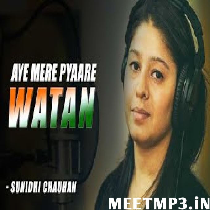 Aye Mere Pyare Watan-(MeetMp3.In).mp3