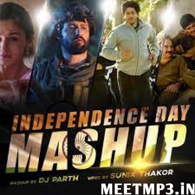 Independence Day Mashup-(MeetMp3.In).mp3