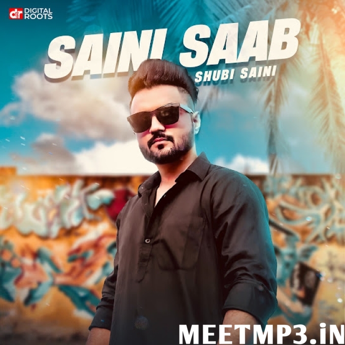 SAINI SAAB Shubi Saini-(MeetMp3.In).mp3