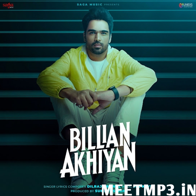 Billian Akhiyan Dilraj Grewal-(MeetMp3.In).mp3