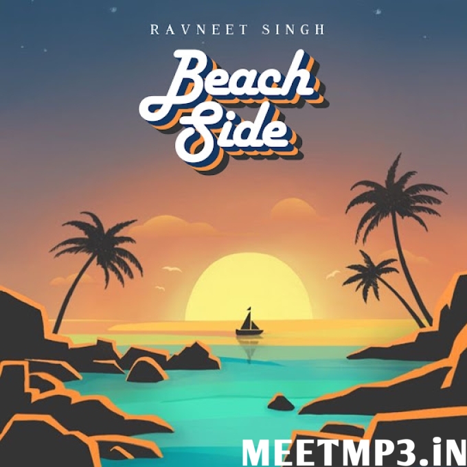 Beach Side Ravneet Singh-(MeetMp3.In).mp3