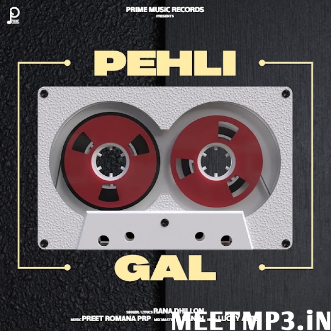 Pehli Gal Rana Dhillon-(MeetMp3.In).mp3