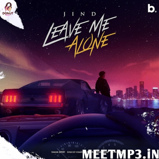 Leave Me Alone Jind-(MeetMp3.In).mp3