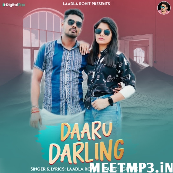DAARU DARLING Laadla Rohit-(MeetMp3.In).mp3