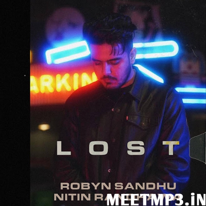Lost Robyn Sandhu-(MeetMp3.In).mp3