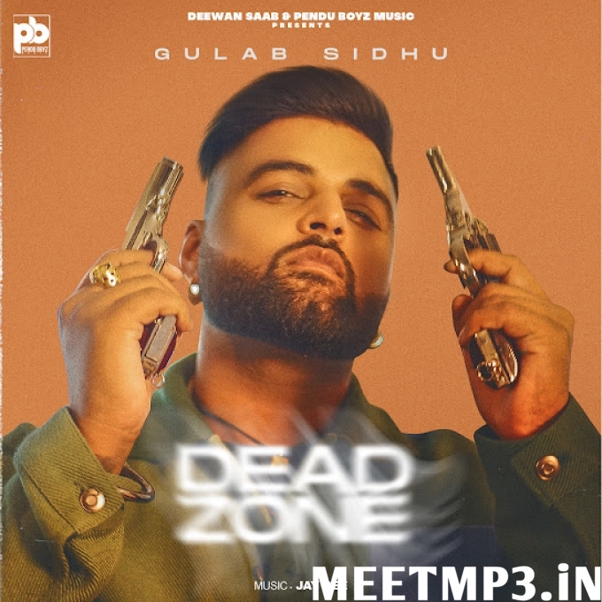 Dead Zone Gulab Sidhu-(MeetMp3.In).mp3