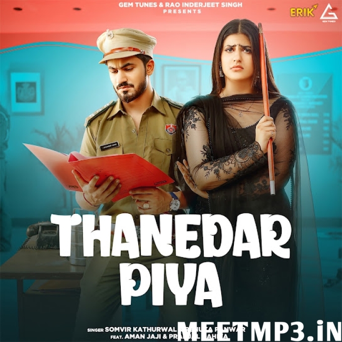 Thanedar Piya Renuka Panwar-(MeetMp3.In).mp3