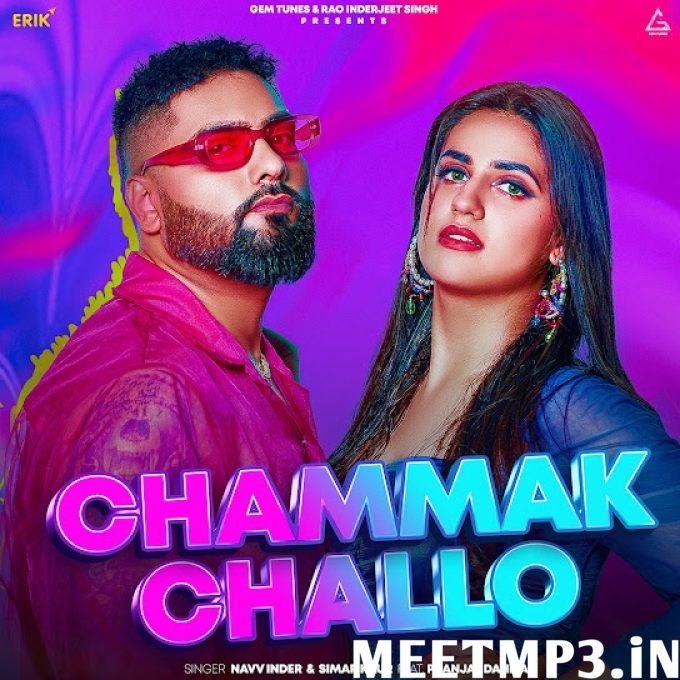 Chammak Challo Navv Inder-(MeetMp3.In).mp3