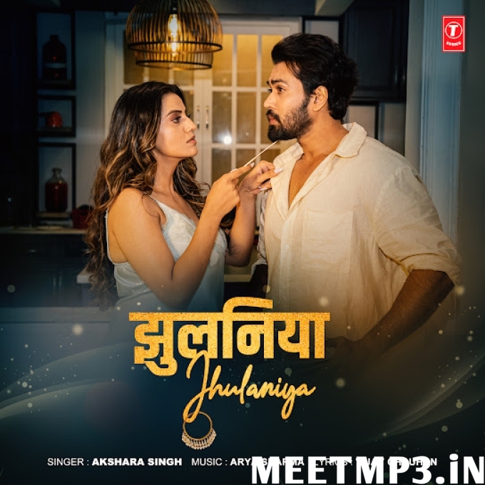 Jhulaniya Akshara Singh, Karan Khanna-(MeetMp3.In).mp3