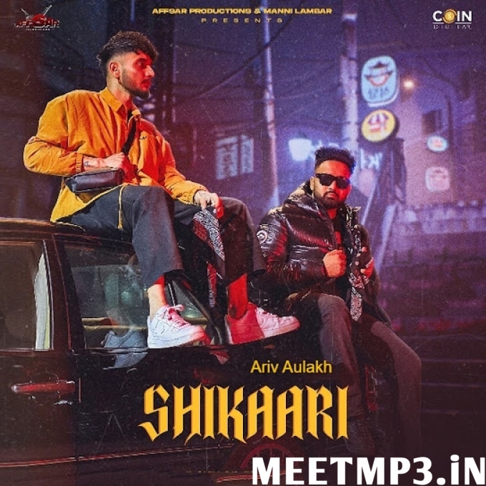 Shikaari Ariv Aulakh-(MeetMp3.In).mp3
