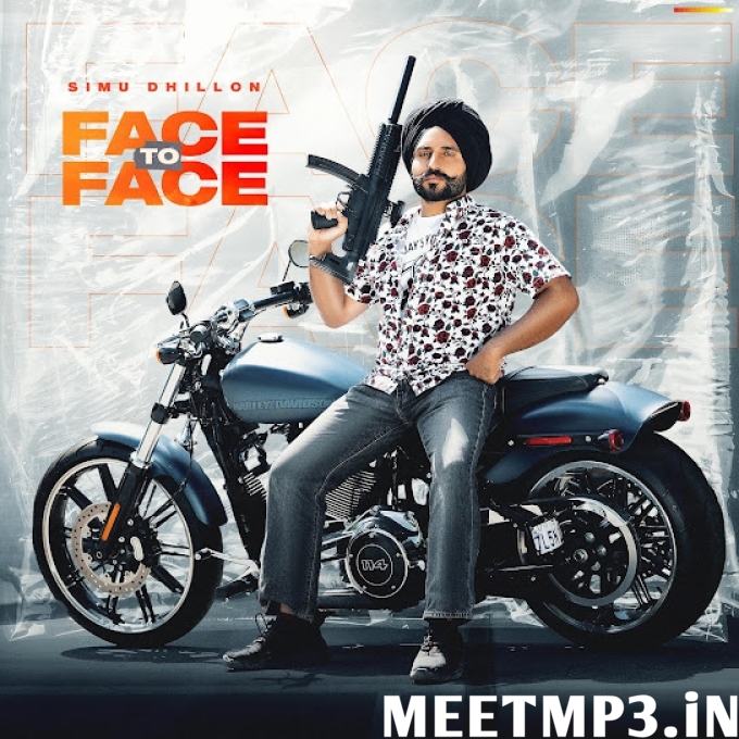 Face to Face Simu Dhillon-(MeetMp3.In).mp3