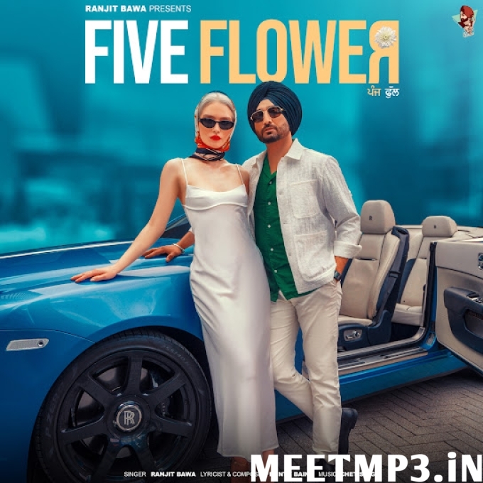 Five Flower Ranjit Bawa-(MeetMp3.In).mp3