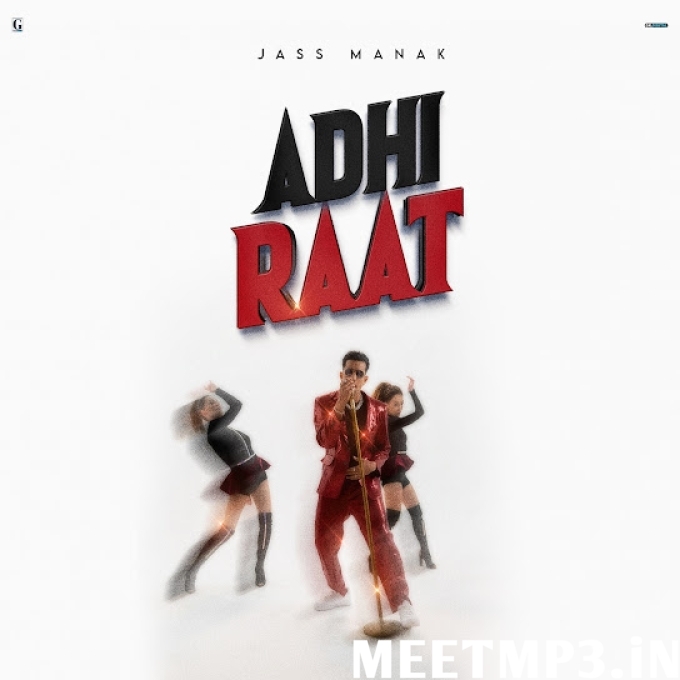 Adhi Raat (Love Thunder) Jass Manak-(MeetMp3.In).mp3