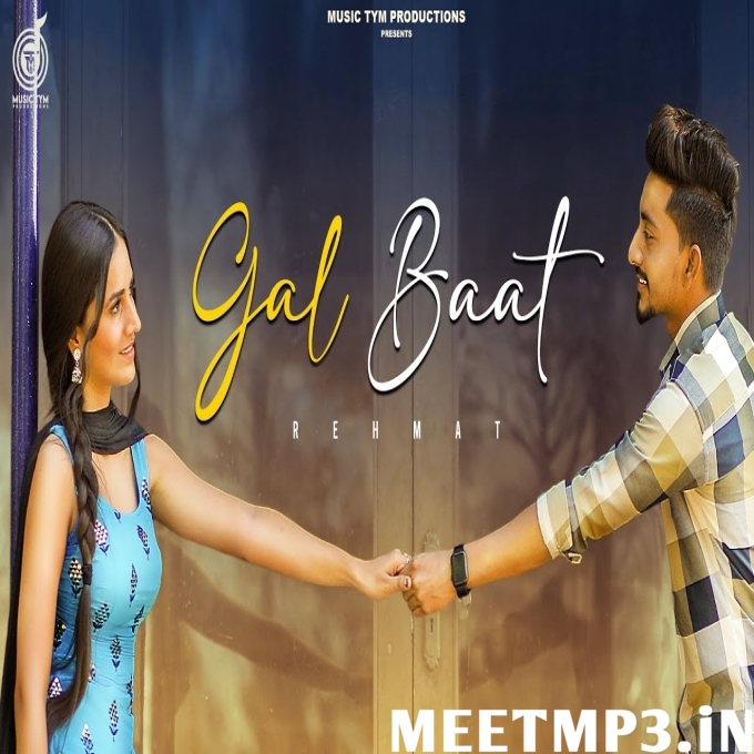 Gal Baat-(MeetMp3.In).mp3