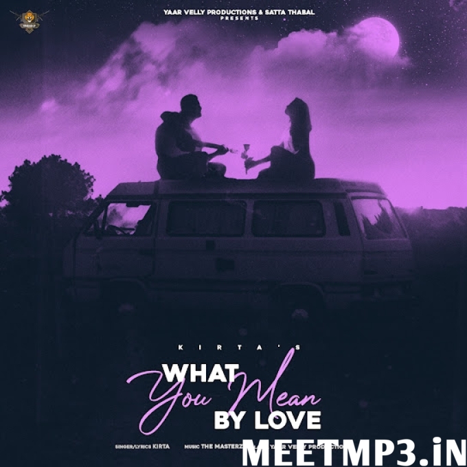 What You Mean By Love Kirta-(MeetMp3.In).mp3
