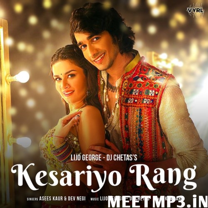 Kesariyo Rang Asees Kaur, Dev Negi-(MeetMp3.In).mp3
