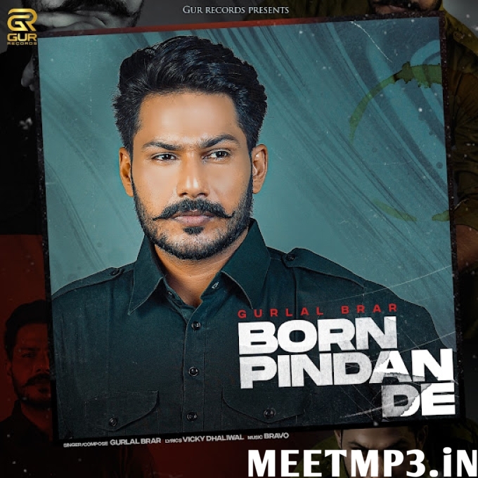 Born Pindan De Gurlal Brar-(MeetMp3.In).mp3
