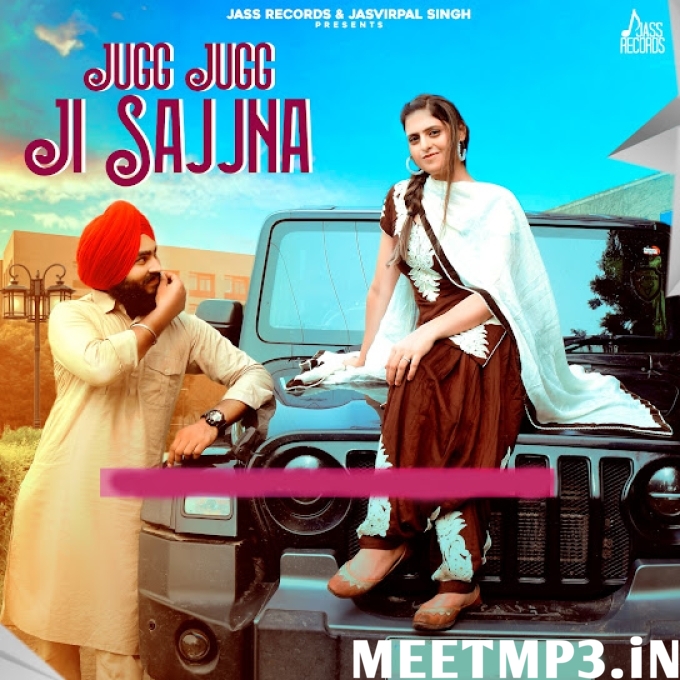 Jugg Jugg Ji Sajjna Pargat Chahal-(MeetMp3.In).mp3