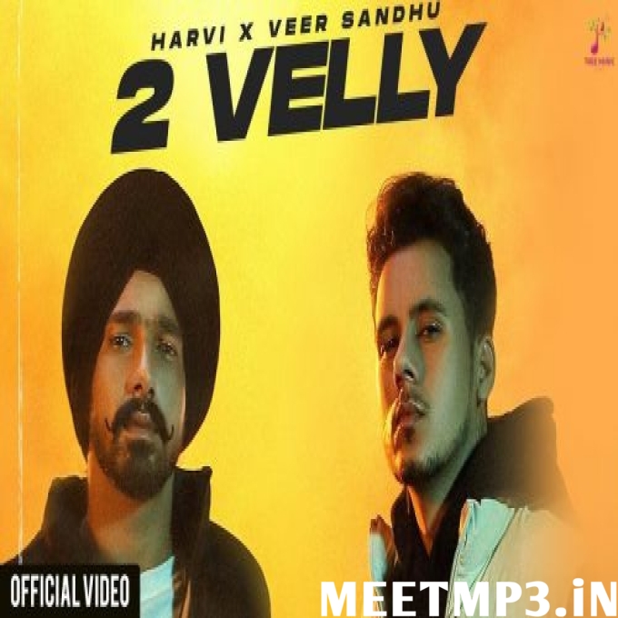 2 Velly Harvi, Veer Sandhu-(MeetMp3.In).mp3