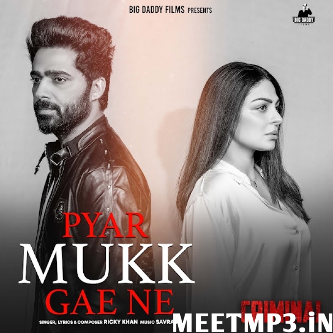 Pyar Mukk Gae Ne Ricky Khan-(MeetMp3.In).mp3