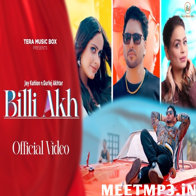 Billi Akh Jay Kahlon Gurlej Akhtar-(MeetMp3.In).mp3